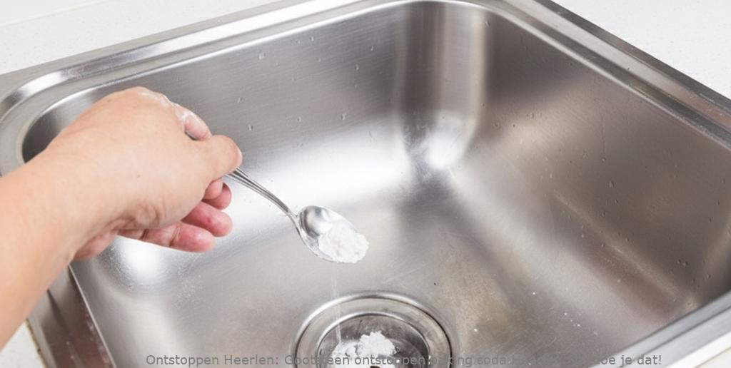 Gootsteen ontstoppen baking soda Heerlen: Zo doe je dat!
